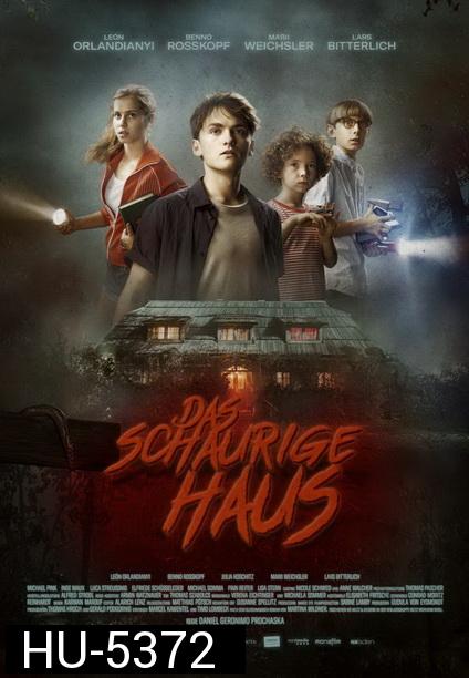 The Scary House (2020) บ้านพิลึก