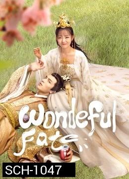 Wonderful Fate 2021 ชะตาลิขิตมาพบรัก  ( Ep.01-16 จบ )