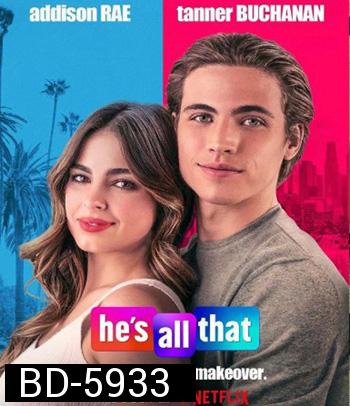 He's All That (2021) ภารกิจปั้นหนุ่มในฝัน