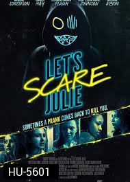 Let's Scare Julie (2020) มาหลอนกันเถอะ