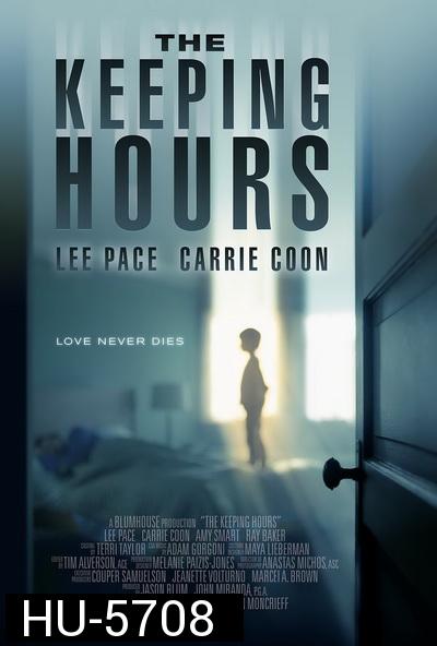 The Keeping Hours (2017) วิญญาณผูกพัน