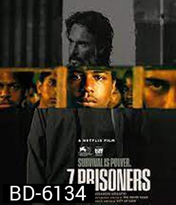 7 Prisoners (2021) 7 นักโทษ