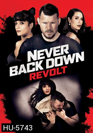 Never Back Down: Revolt   2021