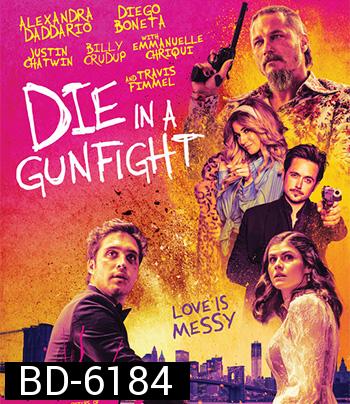 Die in a Gunfight (2021)