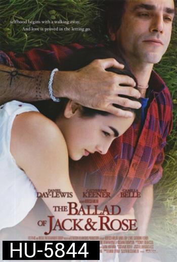 The Ballad of Jack and Rose (2005) ขอให้โลกนี้มีเพียงเรา