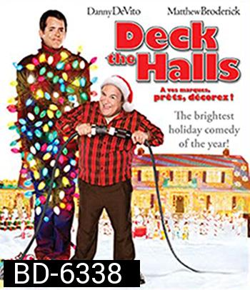 Deck the Halls (2006) ศึกแต่งวิมาน พ่อบ้านคู่กัด