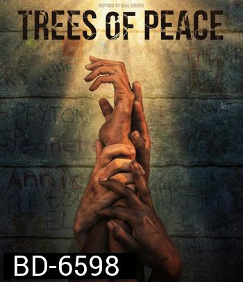 Trees of Peace (2022) ต้นไม้สันติภาพ