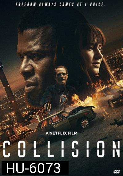 Collision (2022) ปะทะเดือด วันอันตราย