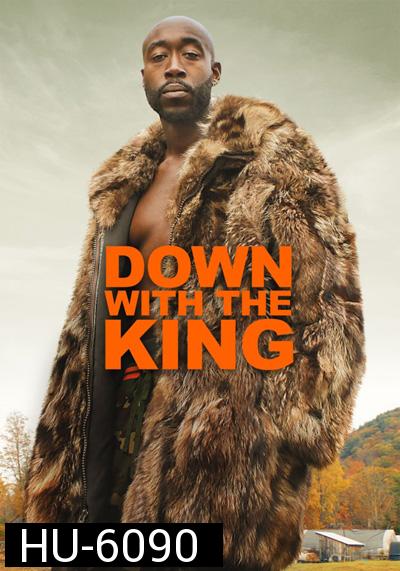 Down with the King (2022)