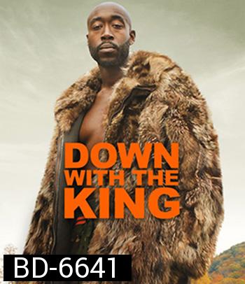 Down with the King (2022)