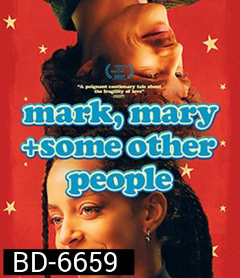 Mark, Mary & Some Other People (2021)