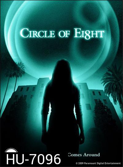 Circle of Eight (2009) คืนศพหลอน