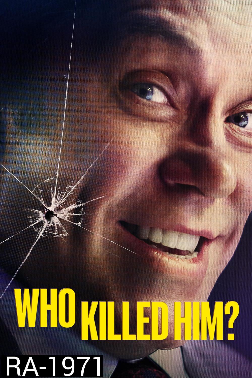 Who Killed Him Season 1 ใครฆ่าเขา (2024) 6 ตอน