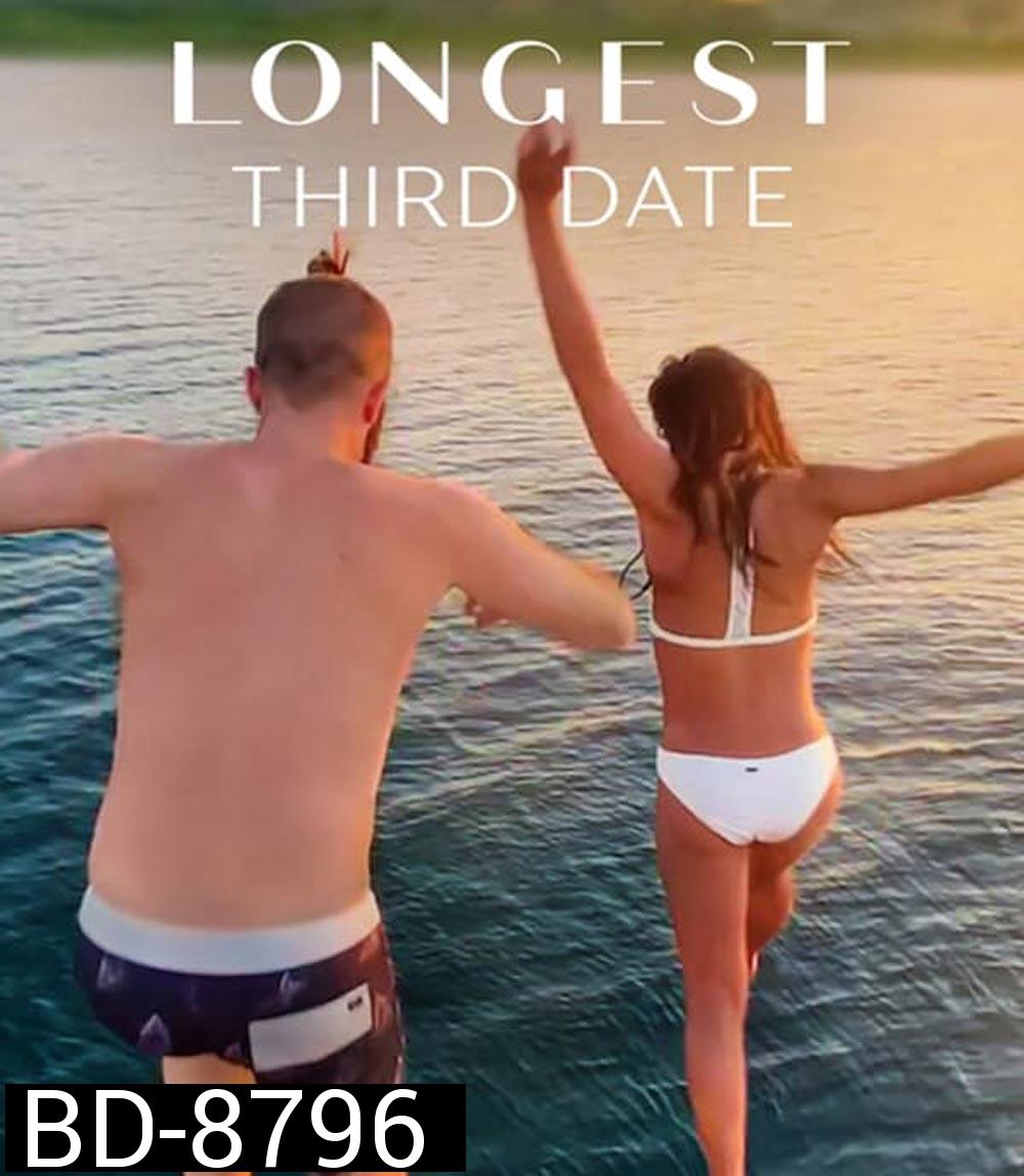 Longest Third Date (2023) เดตสาม ยาวที่สุด