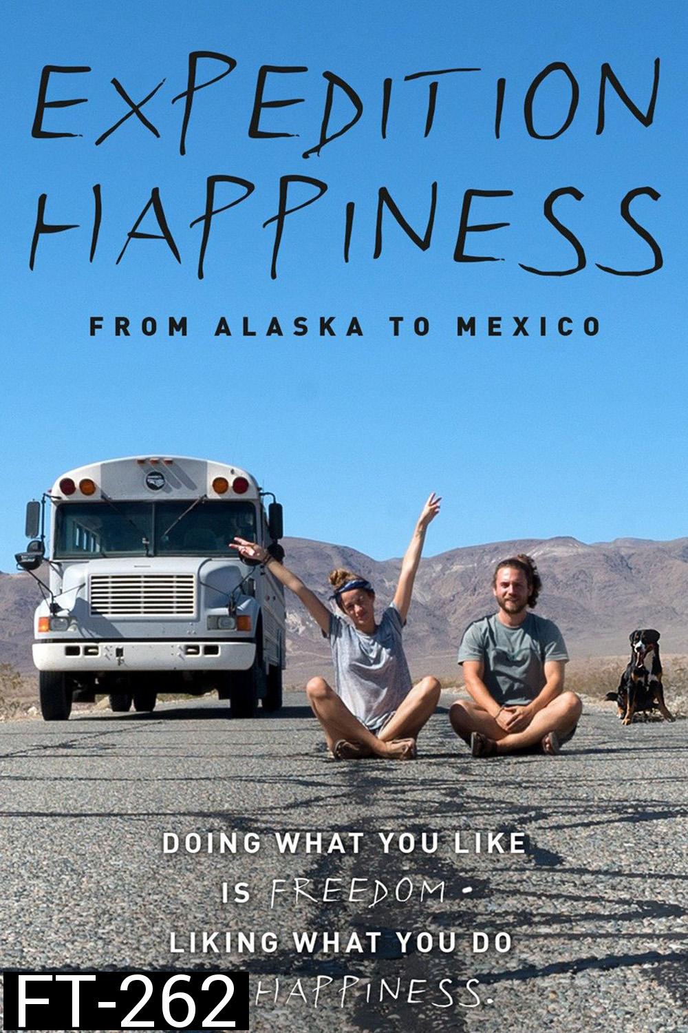 Expedition Happiness (2017) การเดินทางสู่ความสุข