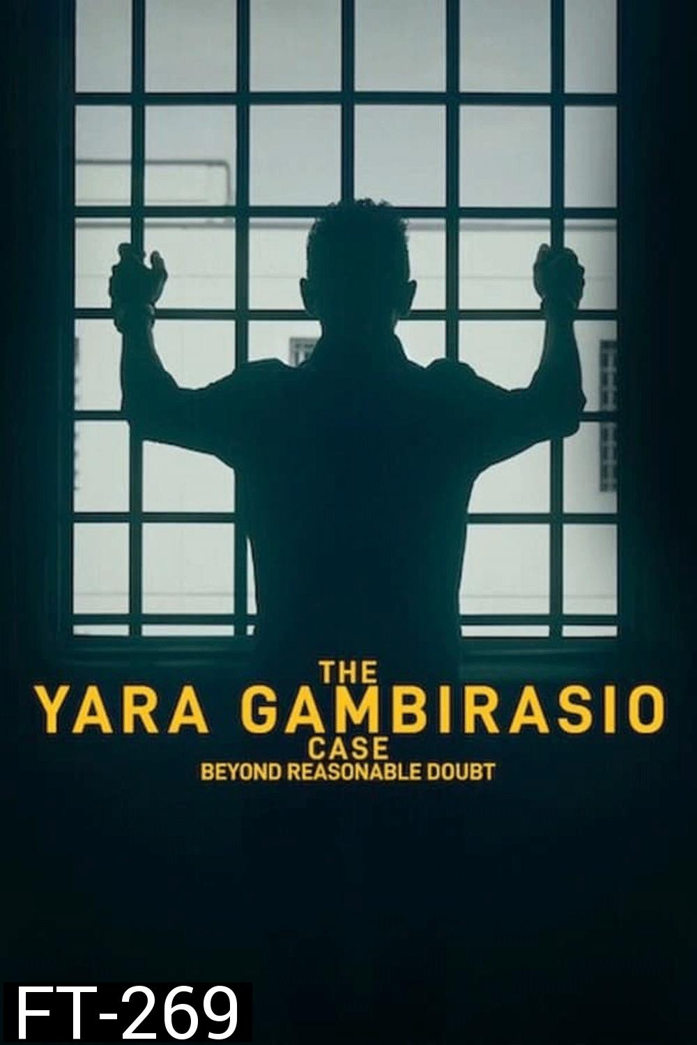 The Yara Gambirasio Case คดีฆาตกรรมยาร่า พิสูจน์จนสิ้นสงสัย (2024)