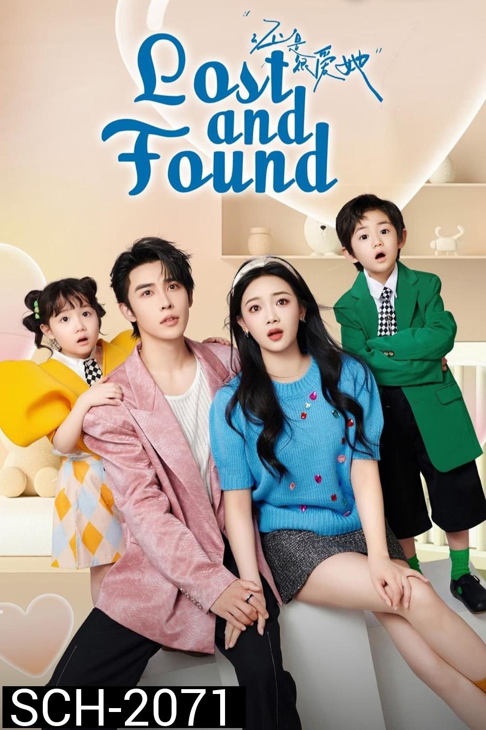 Lost And Found เพราะใจยังมีเธอ (2024) EP01 - EP23End