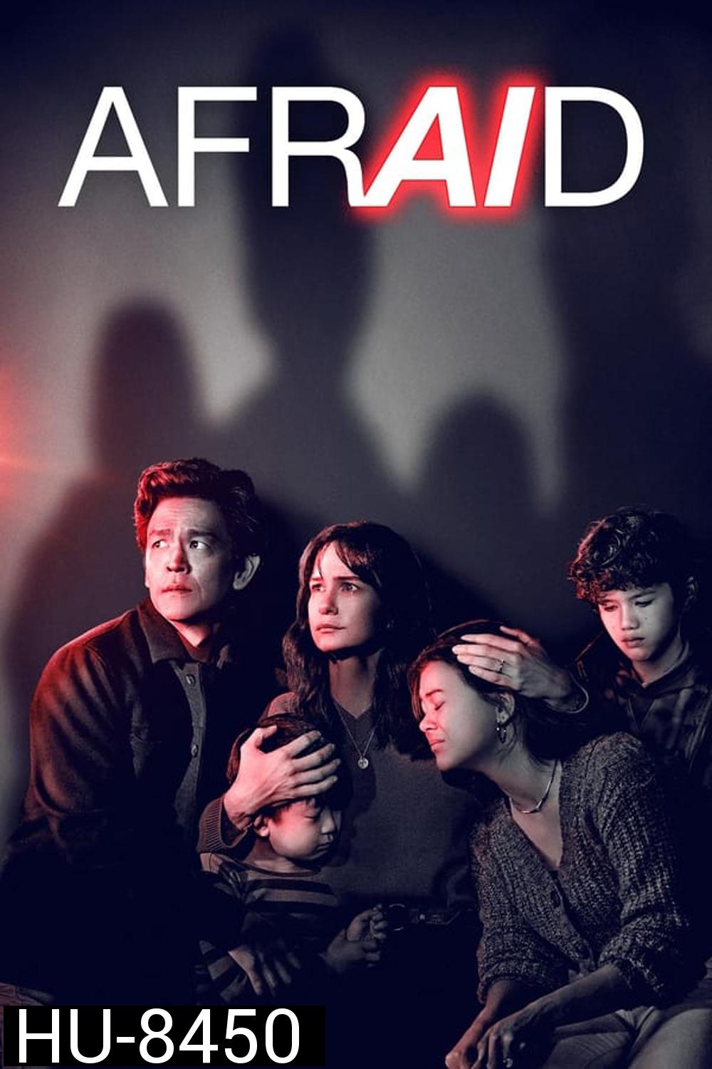 Afraid เอไอ สั่งสยอง (2024)