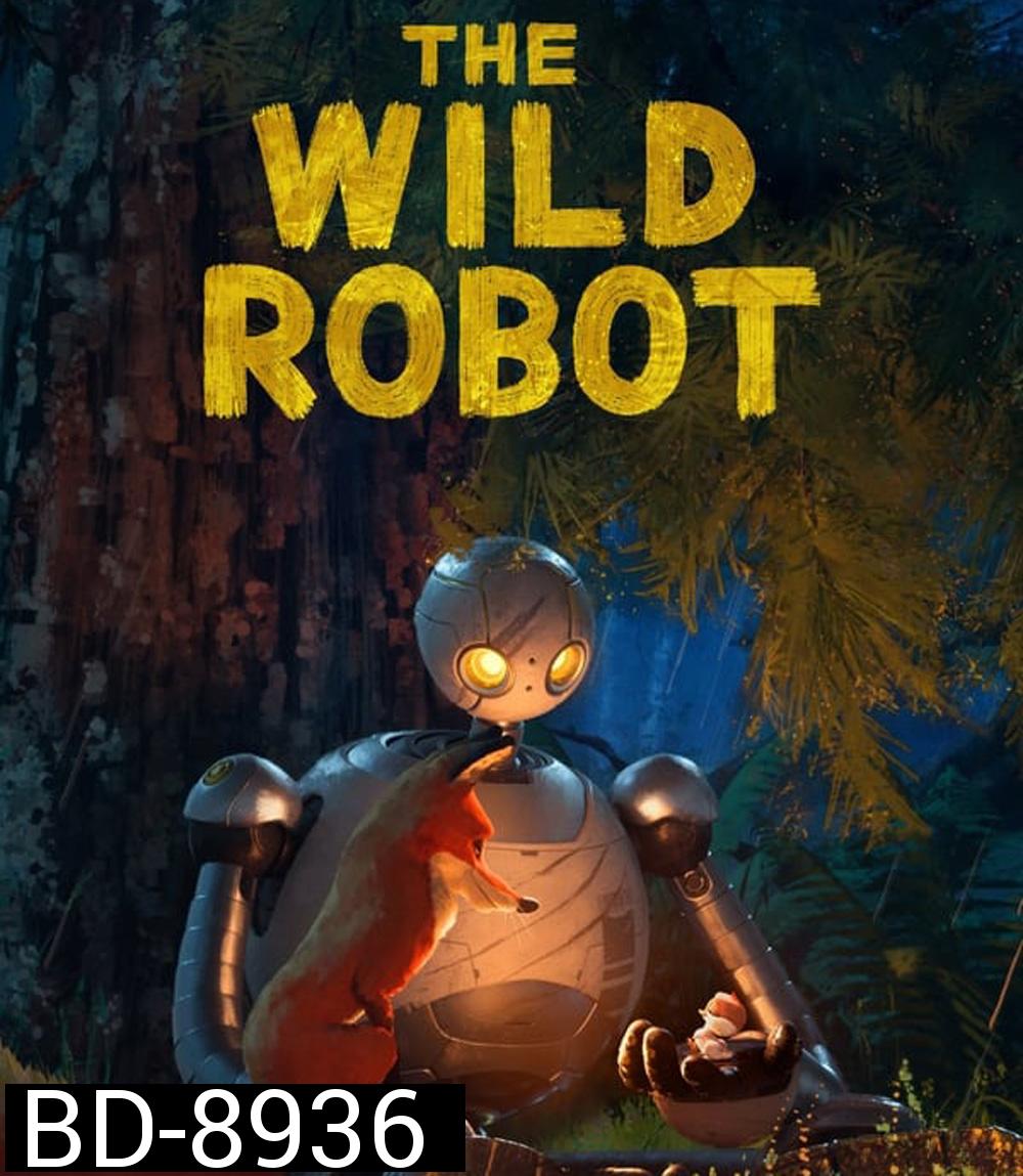 The Wild Robot หุ่นยนต์ผจญภัยในป่ากว้าง (2024)