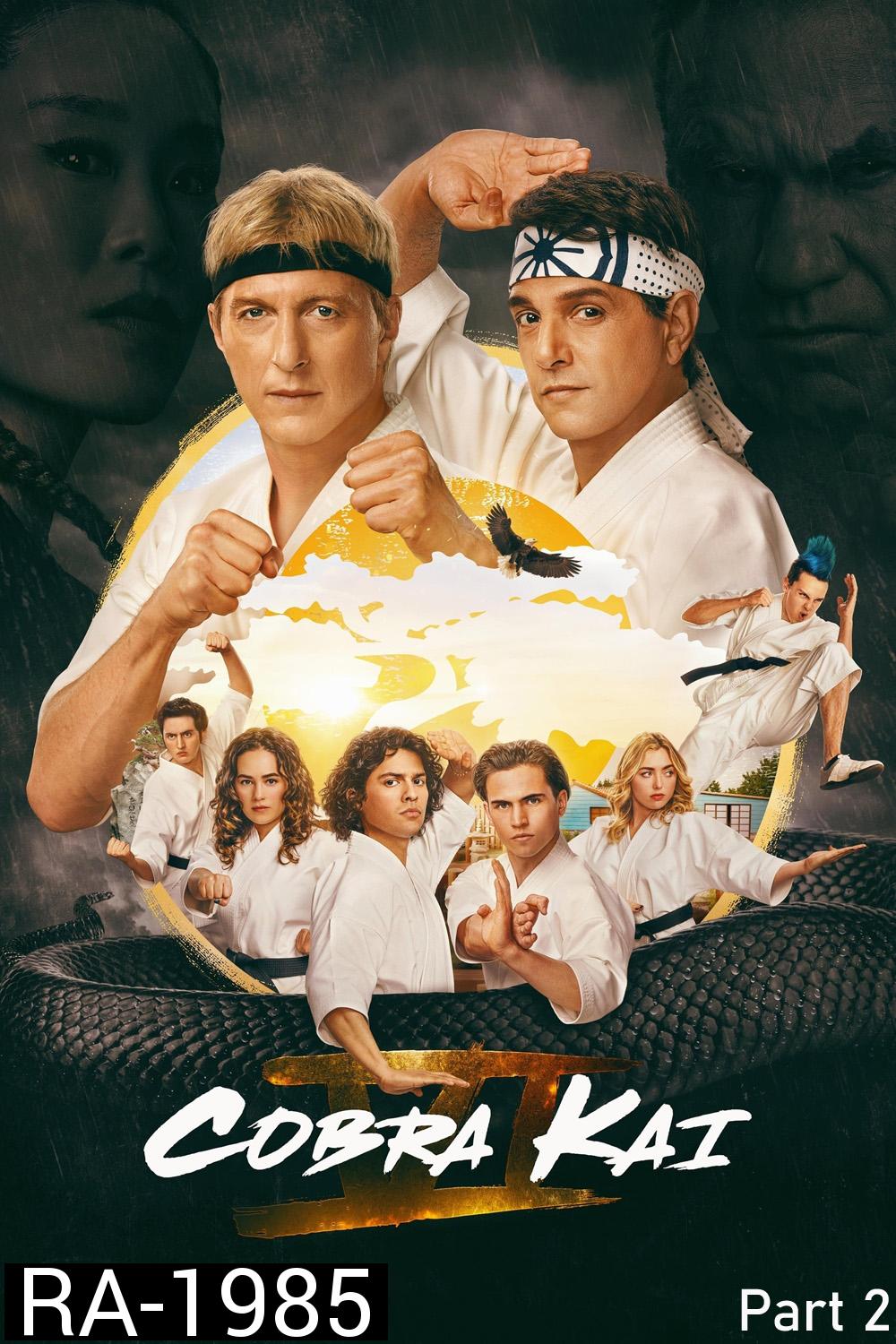 Cobra Kai Season 6 Part 2 คอบร้า ไค 6 พาร์ท 2 (2024) 5 ตอน