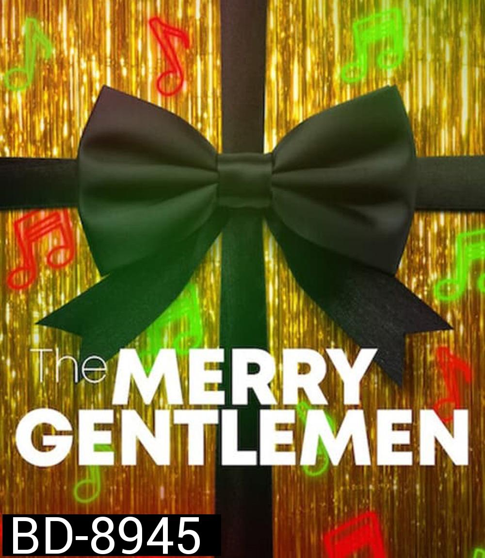 The Merry Gentlemen เดอะ เมอร์รี่ เจนเทิลแมน (2024)