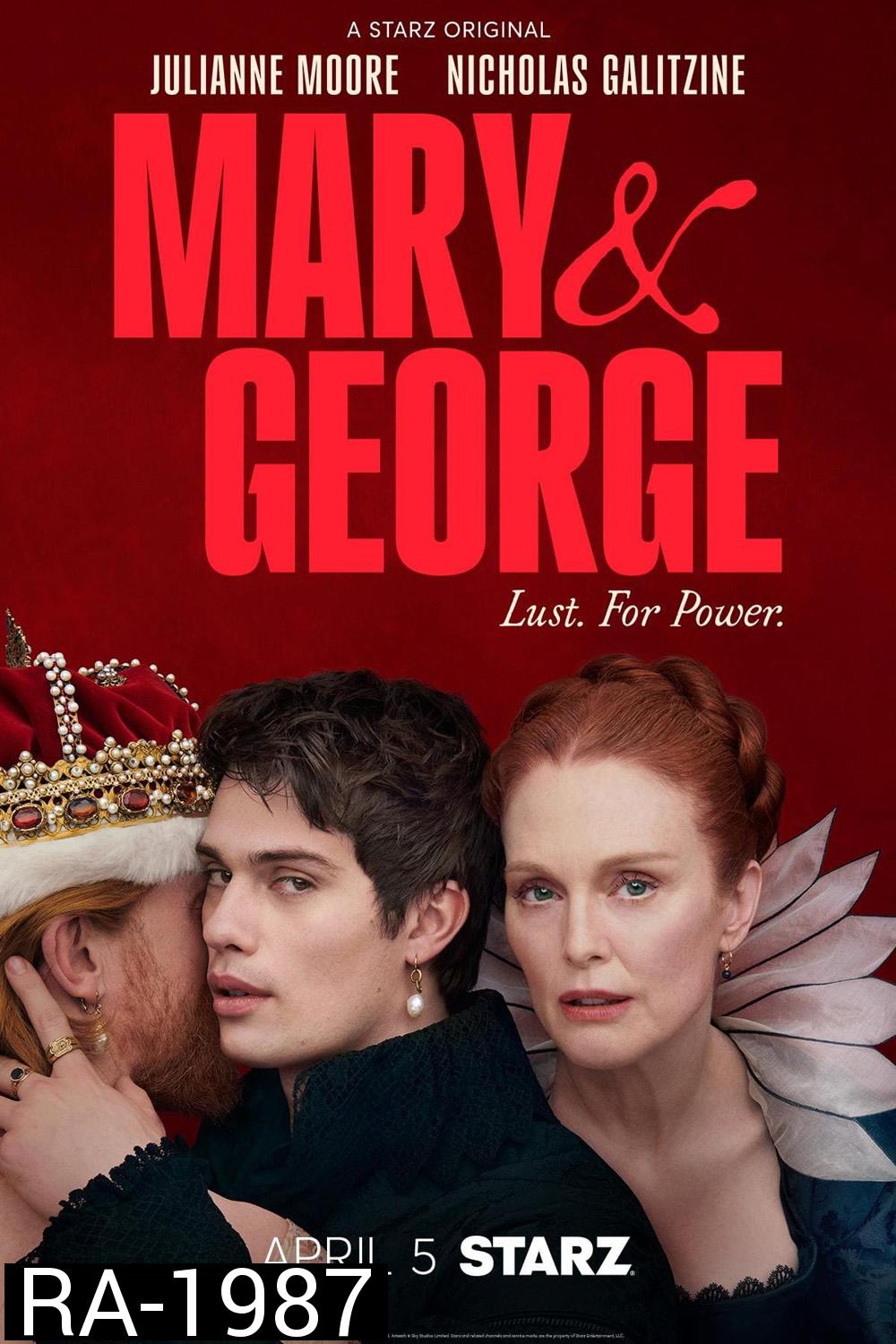 Mary & George แมรี่และจอร์จ (2024) 7 ตอน