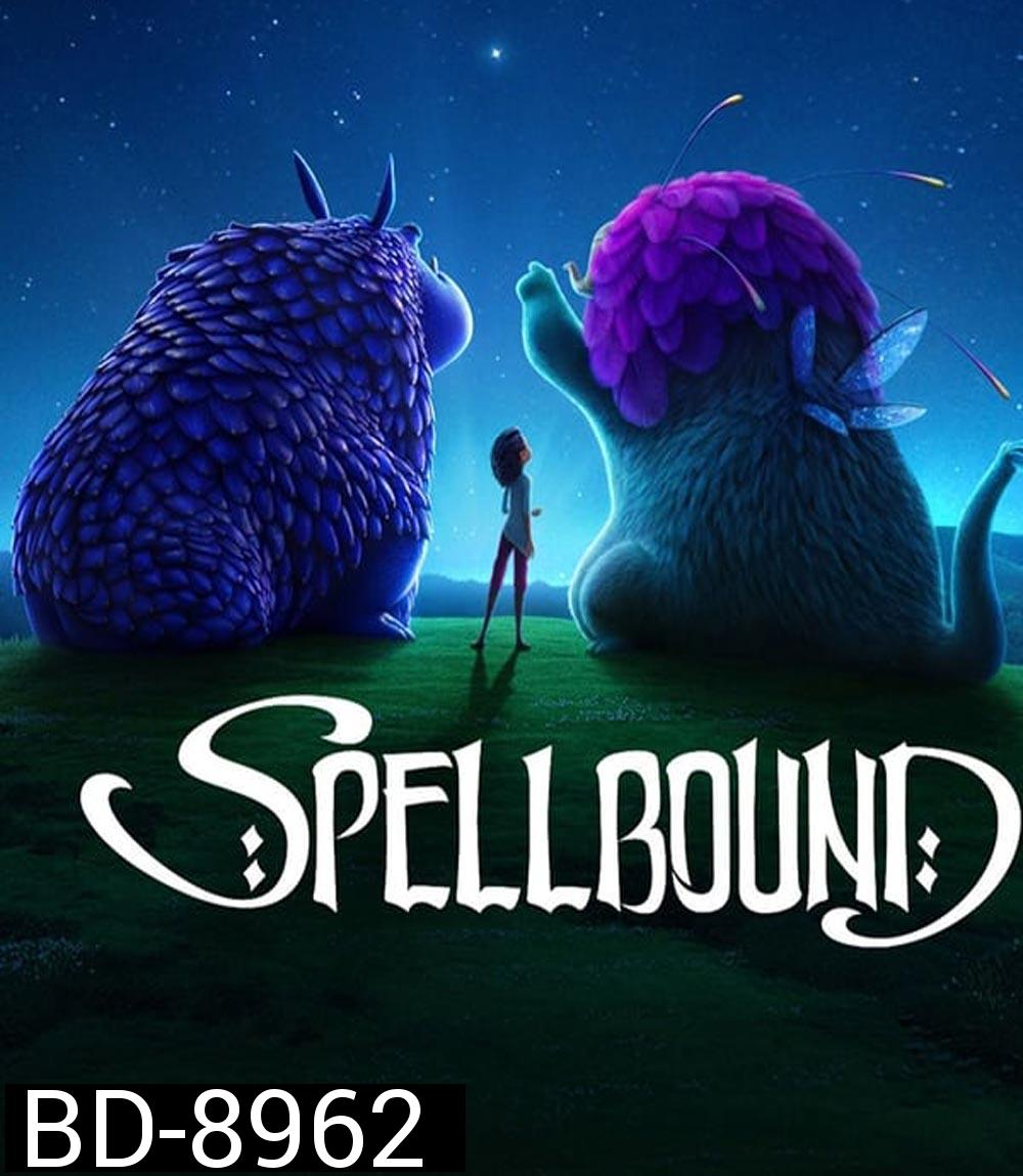 Spellbound ผจญภัยแดนต้องสาป (2024)