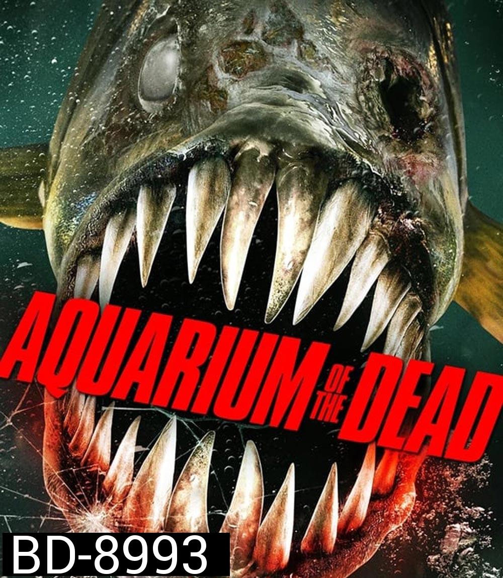 Aquarium of the Dead สวนน้ำซอมบี้ (2021)