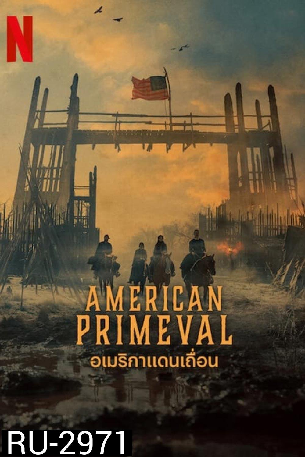 American Primeval Season 1 อเมริกาแดนเถื่อน (2025)