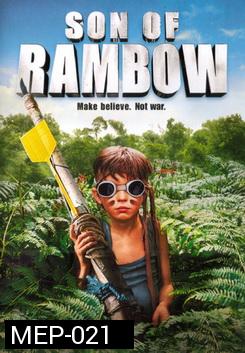 SON OF RAMBOW แรมโบ้พันธุ์ใหม่ หัวใจหัดแกร่ง 