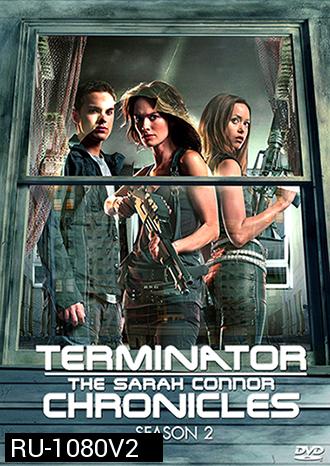 Terminator: The Sarah Connor Chronicles Season 2 กำเนิดสงครามคนเหล็ก ปี 2