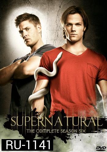 Supernatural Season 6 ล่าปริศนาเหนือโลก ปี 6