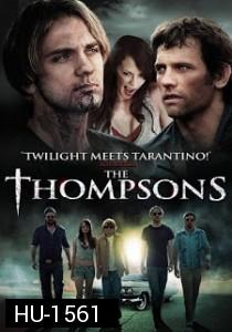 The Thompsons คฤหาสน์ตระกูลผีดุ